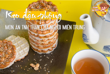 Kẹo đậu phộng bánh tráng, món ăn tinh thần của người miền Trung