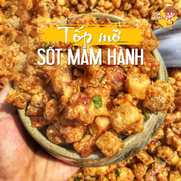 Tốp mỡ sốt mắm hành