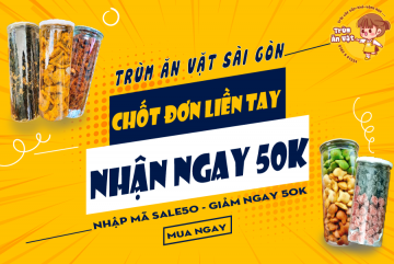 Chương trình khuyến mãi: Chốt đơn liền tay, nhận ngay 50k