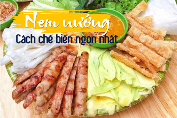 Cách chế biến Nem nướng Nha Trang ngon nhất.